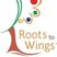 Roots to Wings